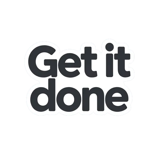 Motivational Get It Done Text Sticker