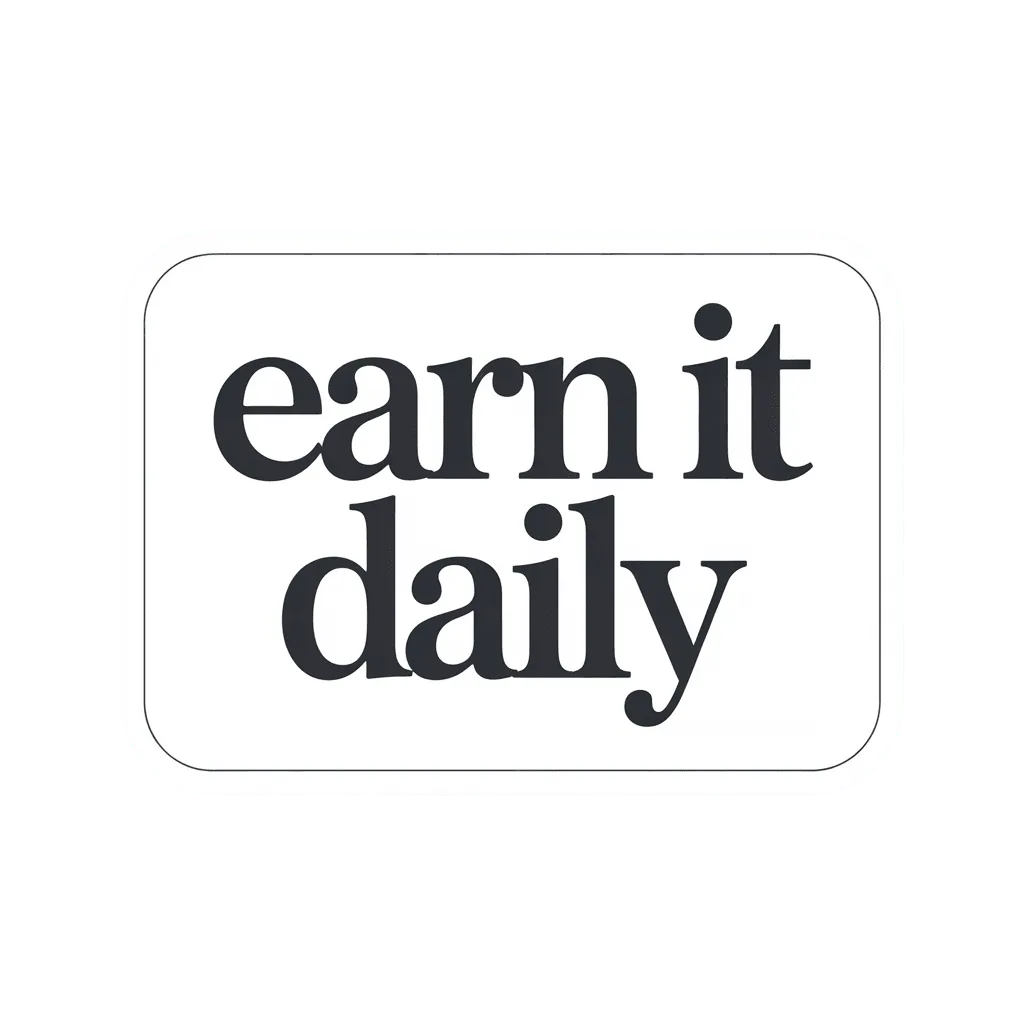 Motivational Earn It Daily Text Sticker