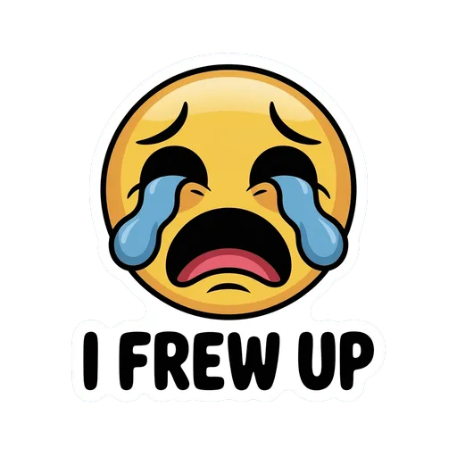 Funny Crying Emoji I Frew Up Sticker