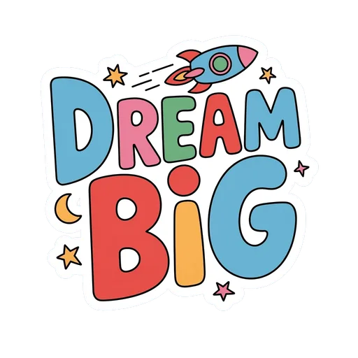 Colorful Dream Big Rocket Vinyl Sticker
