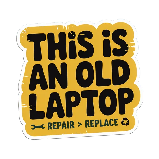 This is an Old Laptop Funny Vinyl Sticker