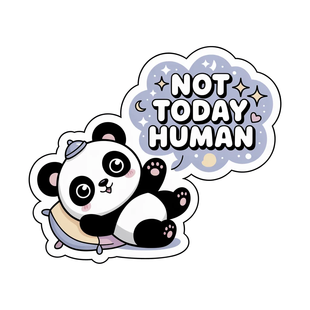 Cute Kawaii Panda Not Today Human Vinyl Sticker