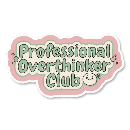 Professional Overthinker Club Cute Retro Sticker