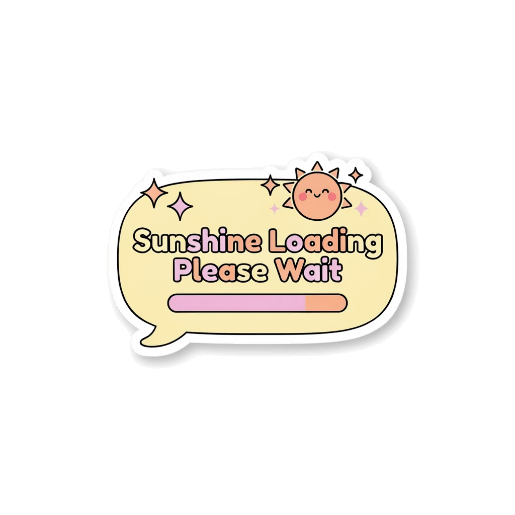 Sunshine Loading Please Wait Cute Kawaii Sticker