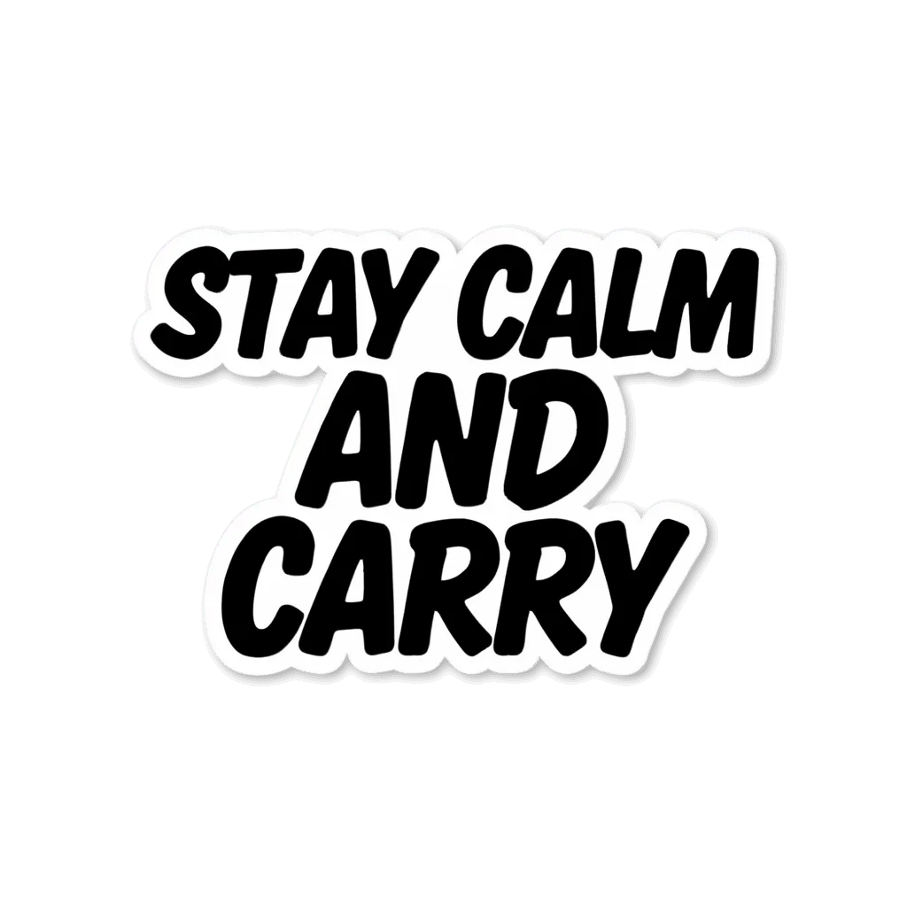 Stay Calm and Carry Quote Sticker