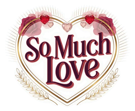 I Love You So Much Sticker - Romantic Floral Heart Vinyl Decal
